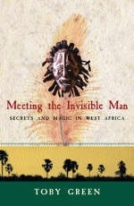 Meeting the Invisible Man - Toby Green