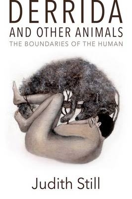 Derrida and Other Animals -  Judith Still