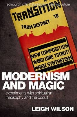 Modernism and Magic -  Leigh Wilson