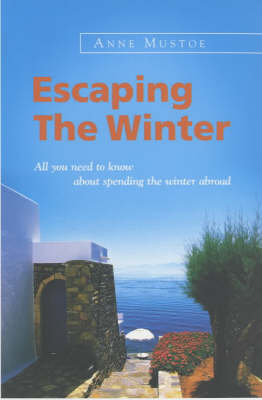 Escaping the Winter - Anne Mustoe