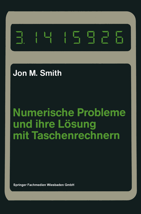 Numerische Probleme und ihre Lösung mit Taschenrechnern - Jon M. Smith
