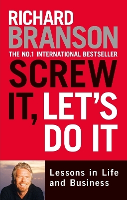 Screw It, Let's Do It - Richard Branson