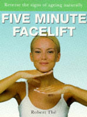 Five Minute Facelift - Robert The, Sally Riceman