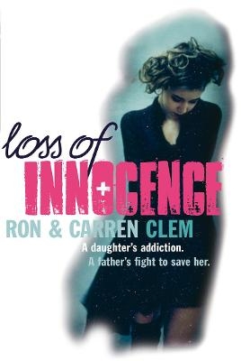 Loss Of Innocence - Carren Clem, Ron Clem