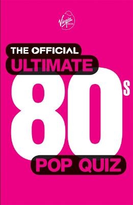 The Official Ultimate 80s Pop Quiz - 