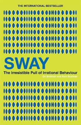 Sway - Ori Brafman, Rom Brafman