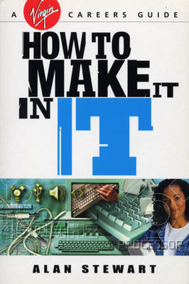 How to Make it in IT - Debbie Harrison, Alan Stewart