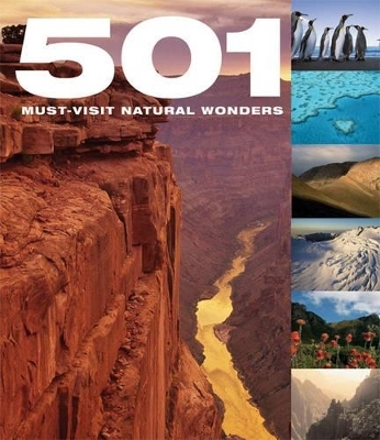 501 Must-See Natural Wonders - D Brown, J Brown, A Findlay