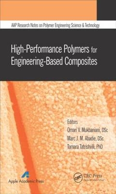 High-Performance Polymers for Engineering-Based Composites - 