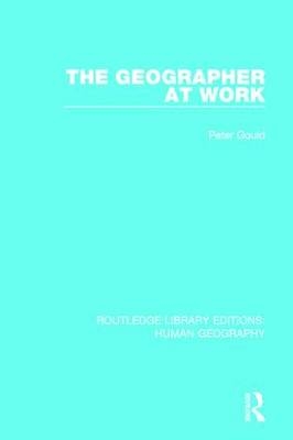 Geographer at Work -  Peter Gould