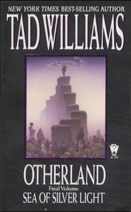 Otherland: Sea of Silver Light - Tad Williams