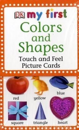 My First Touch & Feel Picture Cards: Colors & Shapes -  Dk