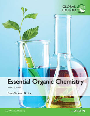 Essential Organic Chemistry, Global Edition -  Paula Yurkanis Bruice