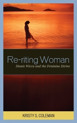 Re-riting Woman - Kristy S. Coleman