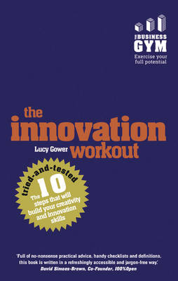 Innovation Workout, The -  Lucy Gower