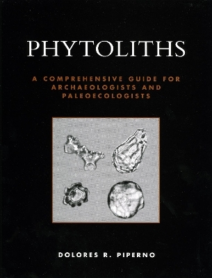 Phytoliths - Dolores R. Piperno