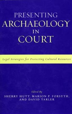 Presenting Archaeology in Court - 