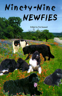 Ninety-nine Newfies - Pat Seawell