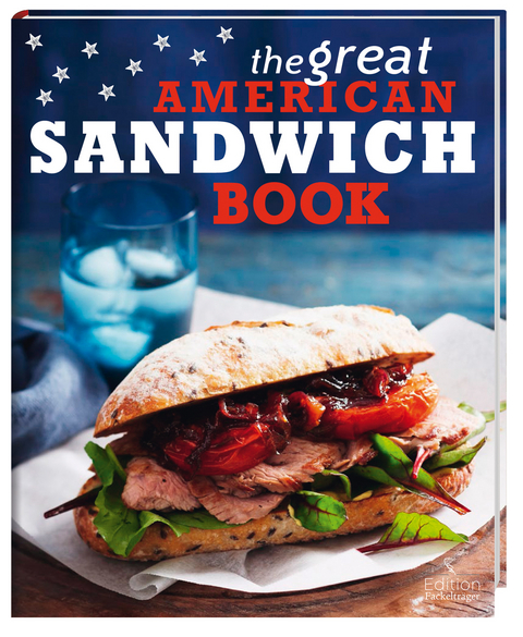 The Great American Sandwich Book - Cornelia Trischberger