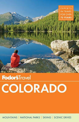 Fodor's Colorado -  Fodor Travel Publications