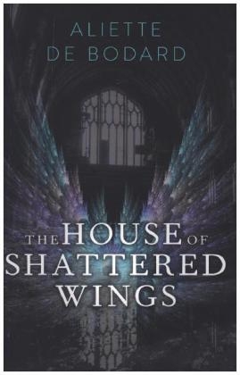 House of Shattered Wings -  Aliette de Bodard