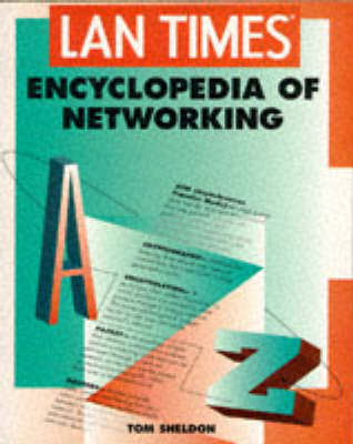 "LAN Times" Encyclopedia of Networking - Thomas Sheldon