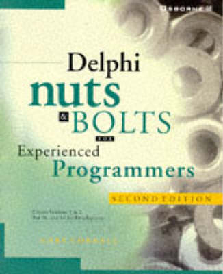 Delphi Nuts and Bolts for Experienced Programmers - Gary Cornell, Troy Strain