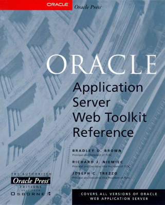 Oracle Web Application Server Web Toolkit Reference - Rich Niemic, Bradley Brown, Joe Trezzo