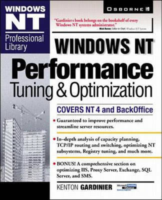 Windows NT Performance Tuning and Optimization - Kenton Gardinier