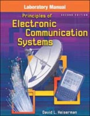 Lab Manual to Accompany Principles of Electronic Communication Systems - Louis E Frenzel