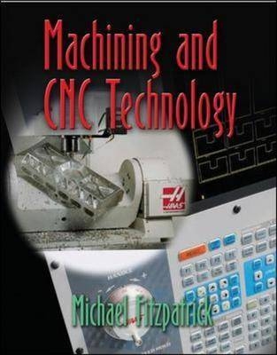 Machining and CNC Technology - Mike Fitzpatrick