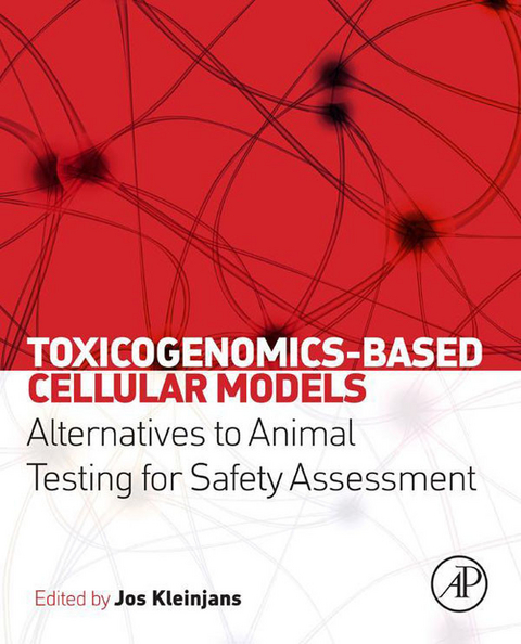 Toxicogenomics-Based Cellular Models - 