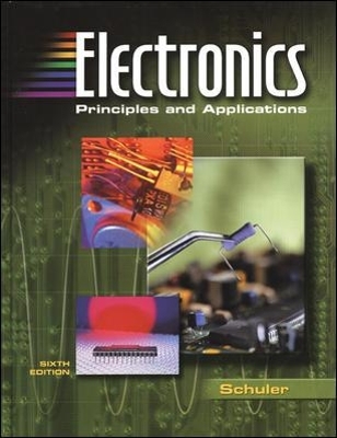 Electronics: Principles and Applications with MultiSIM CD-ROM - Charles Schuler