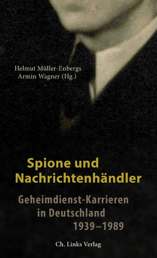 Spione und Nachrichtenhändler - Helmut Müller-Enbergs; Armin Wagner