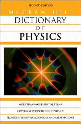 Dictionary of Physics -  McGraw-Hill