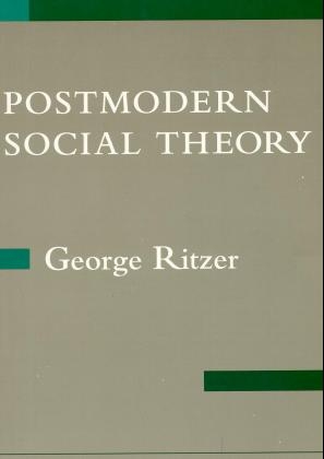 Postmodern Social Theory - George Ritzer