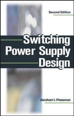 Switching Power Supply Design - Abraham Pressman