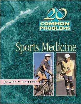 20 Common Problems In Sports Medicine - James C. Puffer
