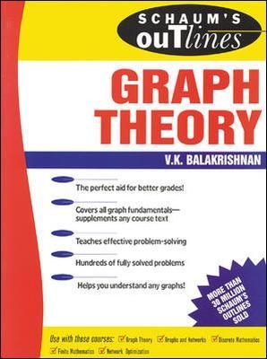 Schaum's Outline of Graph Theory: Including Hundreds of Solved Problems - V. Balakrishnan