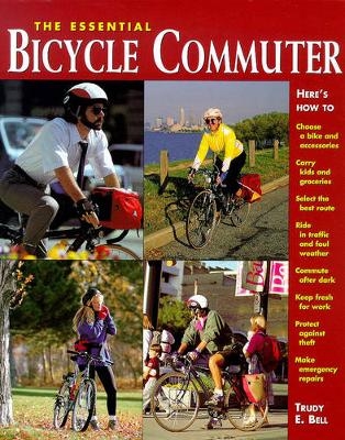 The Essential Bicycle Commuter - Trudy Bell