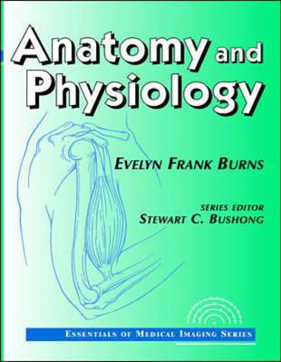Anatomy and Physiology - Evelyn Frank Burns