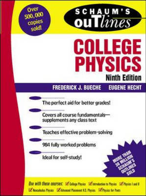 Schaum's Outline of College Physics - Frederick Bueche, Eugene Hecht