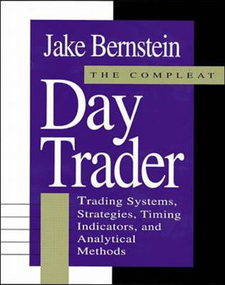 Compleat Day Trader - Jacob Bernstein