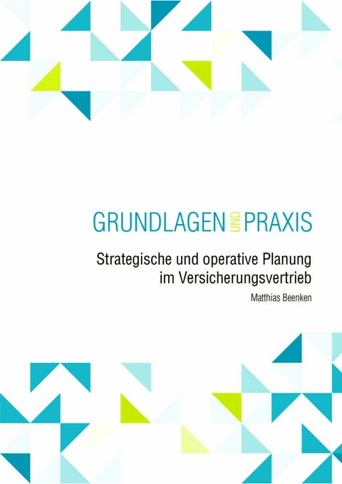 Strategische und operative Planung im Versicherungsvertrieb -  Matthias Beenken