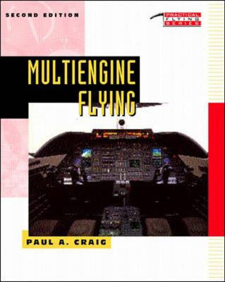 Multiengine Flying - Paul A. Craig