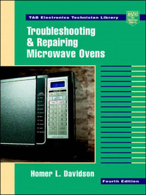 Troubleshooting and Repairing Microwave Ovens - Homer Davidson