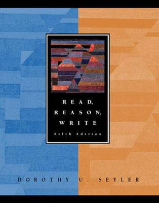 Read, Reason, Write - Dorothy U. Seyler
