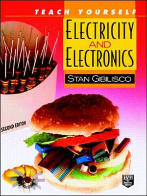 Teach Yourself Electricity and Electronics - Stan Gibilisco