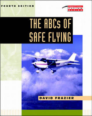 ABCs of Safe Flying - David A. Frazier