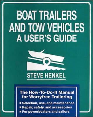 Boat Trailers and Tow Vehicles - Steve Henkel